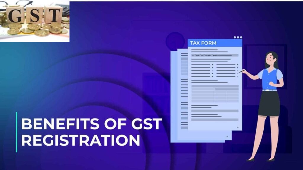  benefits of GST registration?